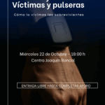 Pulseras y víctimas, víctimas y pulseras: cómo lo vivimos las sobrevivientes